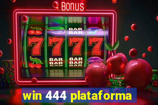 win 444 plataforma